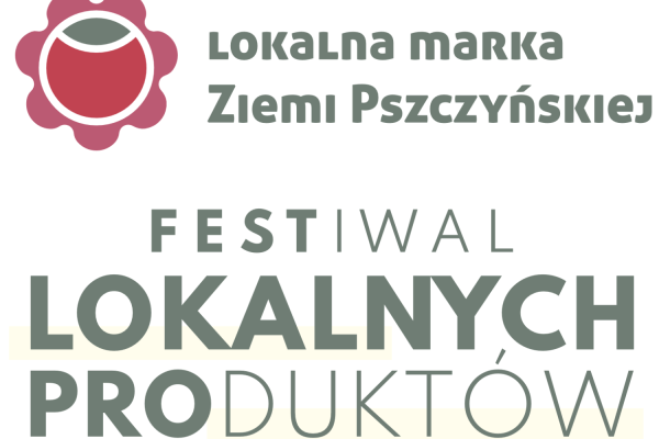 Zapraszamy na Festiwal Lokalnych Produktów Ziemi Pszczyńskiej