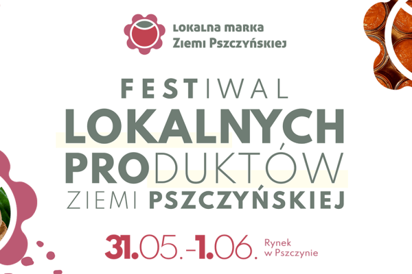 Festiwal Lokalnych Produktów Ziemi Pszczyńskiej
